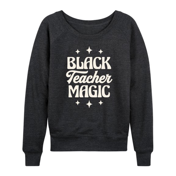 Instant Message - Black Teacher Magic Lightweight French Terry Wide Neck Long Sleeve Graphic Shirt