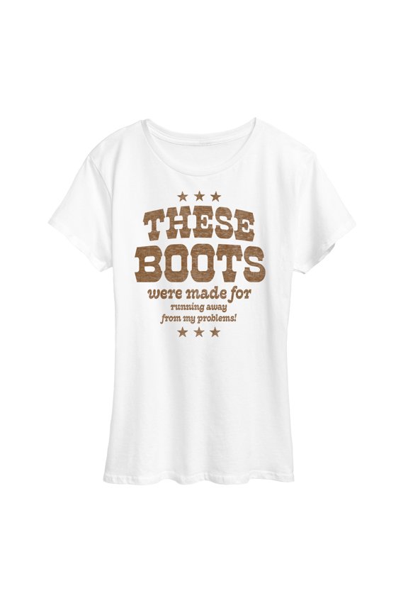 - Boots Made Running From Problems - Women's Short Sleeve Graphic T-Shirt