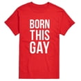 thumbnail image 1 of Instant Message - Born This Gay - Men's Short Sleeve Graphic T-Shirt, 1 of 5