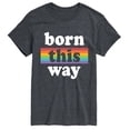 thumbnail image 1 of Instant Message - Born This Way - Men's Short Sleeve Graphic T-Shirt, 1 of 5