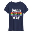 thumbnail image 1 of Instant Message - Born This Way - Women's Short Sleeve Graphic T-Shirt, 1 of 5