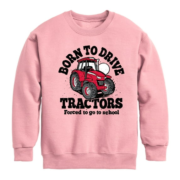 Instant Message - Born To Drive Tractors School - Toddler & Youth Crewneck Fleece Sweatshirt