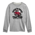 thumbnail image 1 of Instant Message - Born To Drive Tractors School - Toddler & Youth Long Sleeve Graphic T-Shirt, 1 of 6