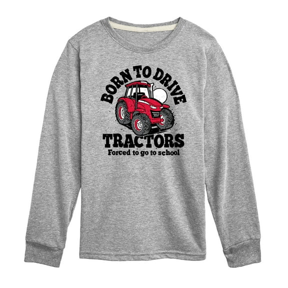 Instant Message - Born To Drive Tractors School - Toddler & Youth Long Sleeve Graphic T-Shirt