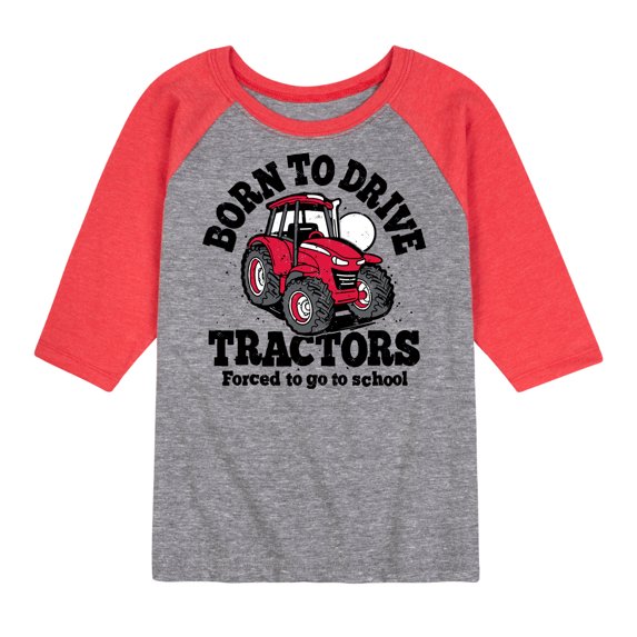 Instant Message - Born To Drive Tractors School - Toddler & Youth Raglan Graphic T-Shirt