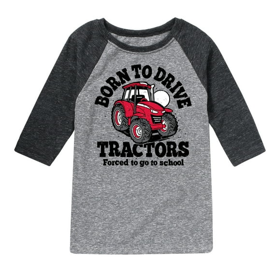 Instant Message - Born To Drive Tractors School - Toddler & Youth Raglan Graphic T-Shirt