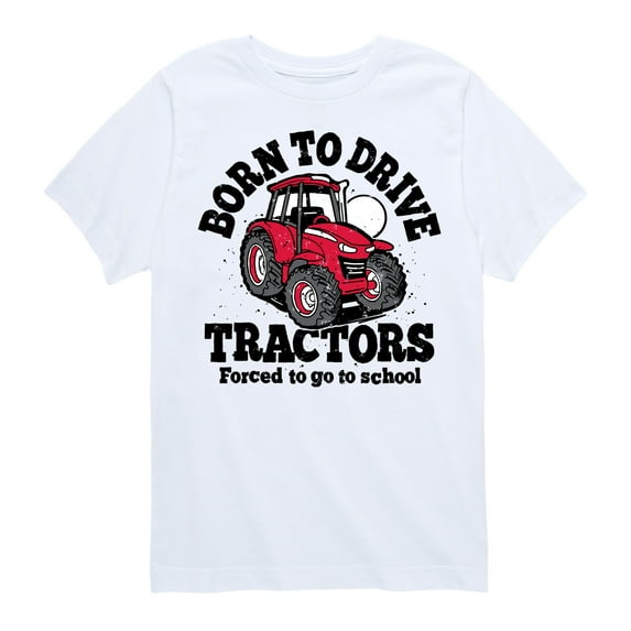 Instant Message - Born To Drive Tractors School - Toddler & Youth Short Sleeve Graphic T-Shirt