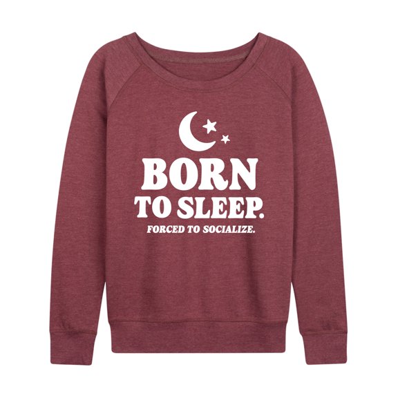 Instant Message - Born To Sleep - Women's Lightweight French Terry Long Sleeve Shirt