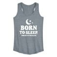 thumbnail image 1 of Instant Message - Born To Sleep - Women's Racerback Tank Top, 1 of 6
