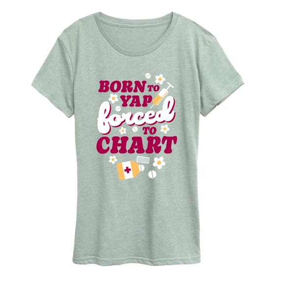 Instant Message - Born to Yap - Women's Short Sleeve Graphic T-Shirt