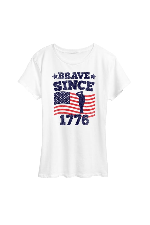 - Brave Since 1776 Patriotic Memorial Day - Women's Short Sleeve Graphic T-Shirt
