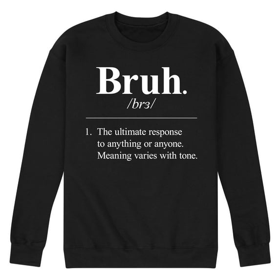 Instant Message - Bruh Definition - Men's Crew Neck Fleece Pullover