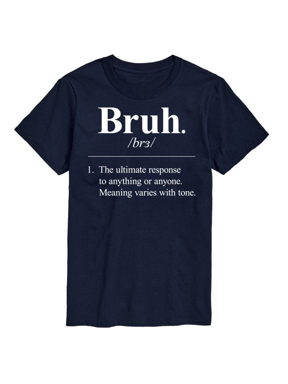 - Bruh Definition Men's Short Sleeve Graphic T-Shirt