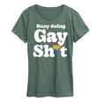 thumbnail image 1 of Instant Message - Busy Doing Gay Sht - LGBT Pride Ally - Women's Short Sleeve Graphic T-Shirt, 1 of 6