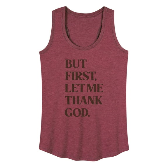 Instant Message - But First, Let Me Thank God - Women's Racerback Tank Top