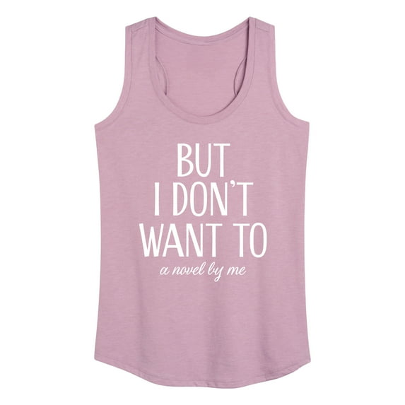 Instant Message - But I Don't Want To - Women's Racerback Tank Top