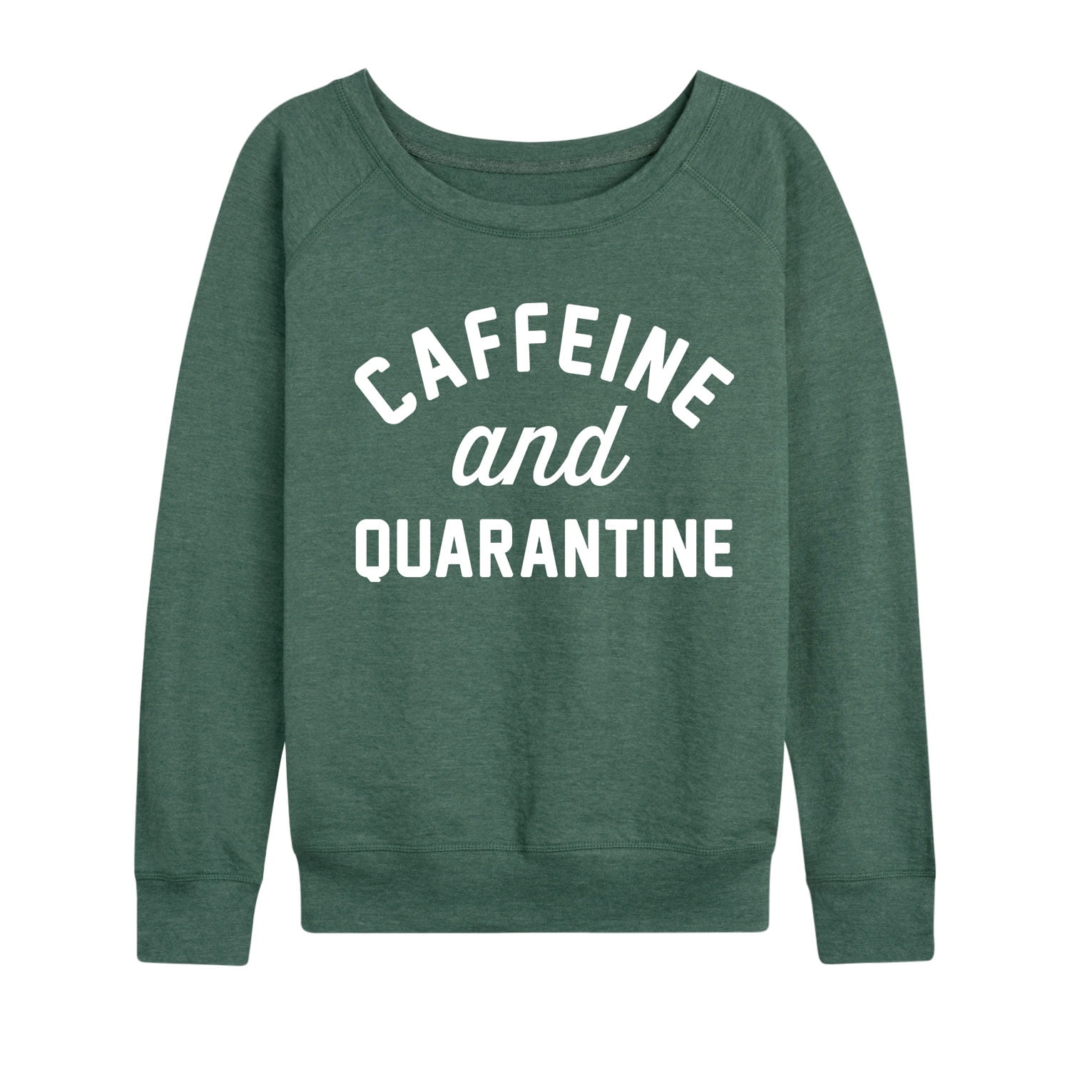 Instant Message Caffeine And Quarantine Women s Lightweight French Terry Pullover Walmart