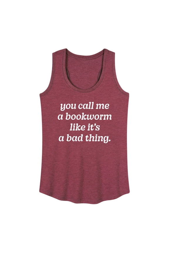 - Call Me Bookworm Like Bad Thing - Women's Racerback Tank Top