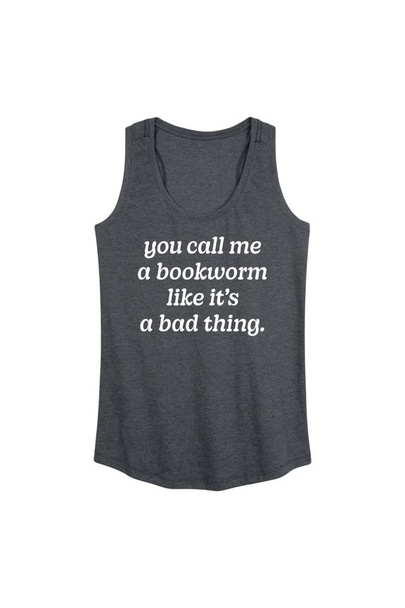 - Call Me Bookworm Like Bad Thing - Women's Racerback Tank Top