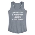thumbnail image 1 of Instant Message - Call Me Bookworm Like Bad Thing - Women's Racerback Tank Top, 1 of 6