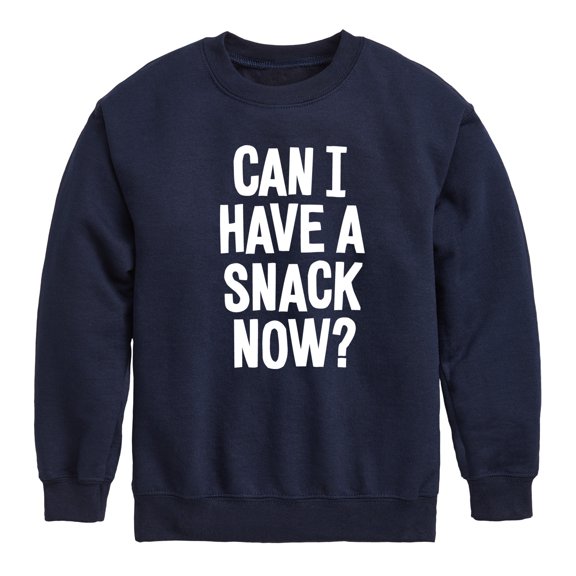 Instant Message - Can I Have A Snack Now - Toddler & Youth Crewneck Fleece Sweatshirt