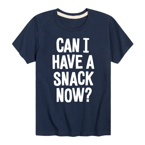 Instant Message - Can I Have A Snack Now - Toddler & Youth Short Sleeve Graphic T-Shirt