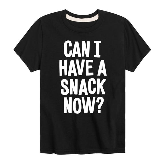 Instant Message - Can I Have A Snack Now - Toddler & Youth Short Sleeve Graphic T-Shirt