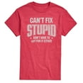 thumbnail image 1 of Instant Message - Can't Fix Stupid - Men's Short Sleeve T-Shirt, 1 of 5