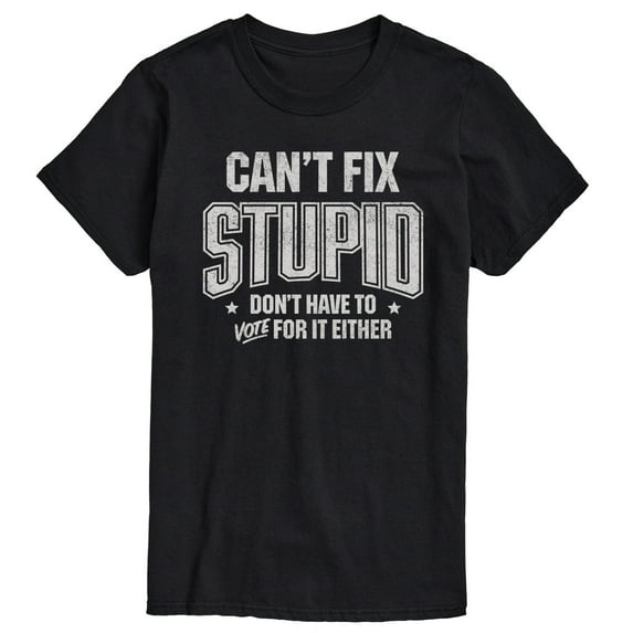 Instant Message - Can't Fix Stupid - Men's Short Sleeve T-Shirt