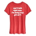 thumbnail image 1 of Instant Message - Can't Talk - Women's Short Sleeve Graphic T-Shirt, 1 of 6