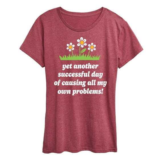 Instant Message - Causing All My Own Problems - Women's Short Sleeve Graphic T-Shirt