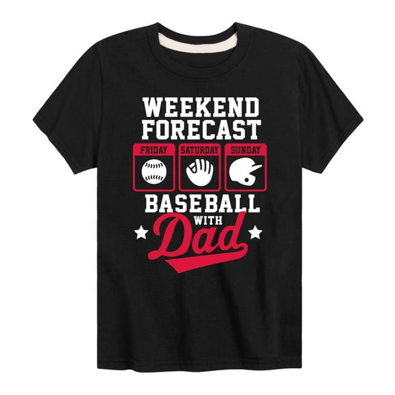 Instant Message - Celebrate Family - Weekend Forecast Baseball with Dad - Toddler & Youth Short Sleeve Graphic T-Shirt