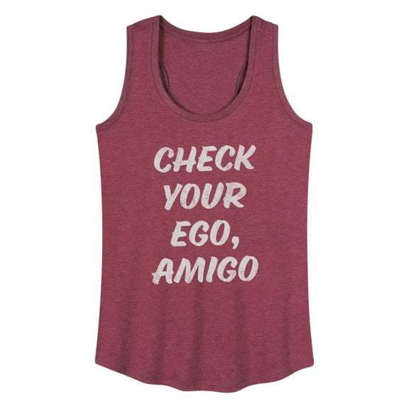 Instant Message - Check Your Ego Amigo - Women's Racerback Tank Top