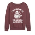 thumbnail image 1 of Instant Message - Christmas Extra Santa Mental - Ladies French Terry Long Sleeve Shirt, 1 of 5