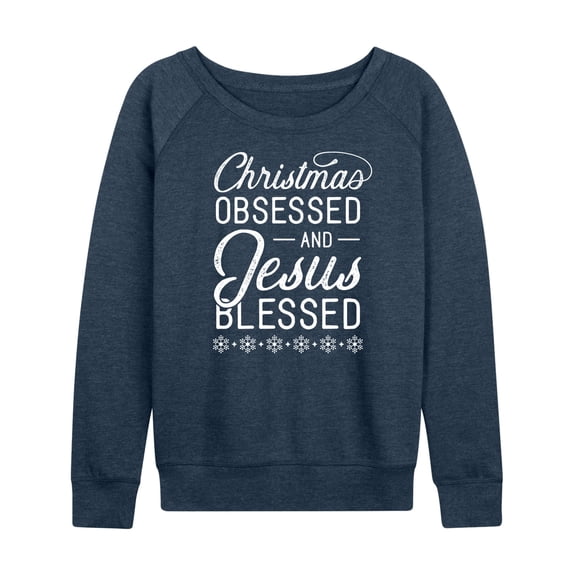 Instant Message - Christmas Obsessed Jesus Blessed - Women's Lightweight French Terry Long Sleeve Shirt
