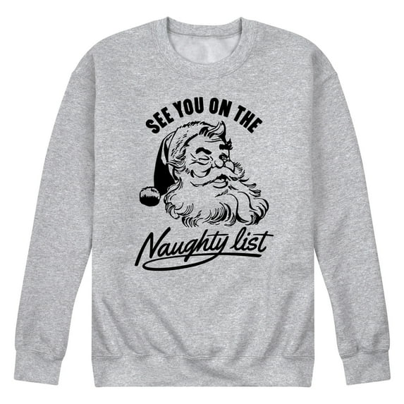 Instant Message - Christmas See You On The Naughty List - Men's Crew Neck Fleece Pullover