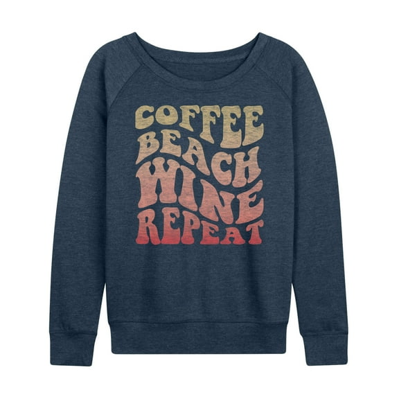 Instant Message - Coffee Beach Wine Repeat - Women's Lightweight French Terry Long Sleeve Shirt