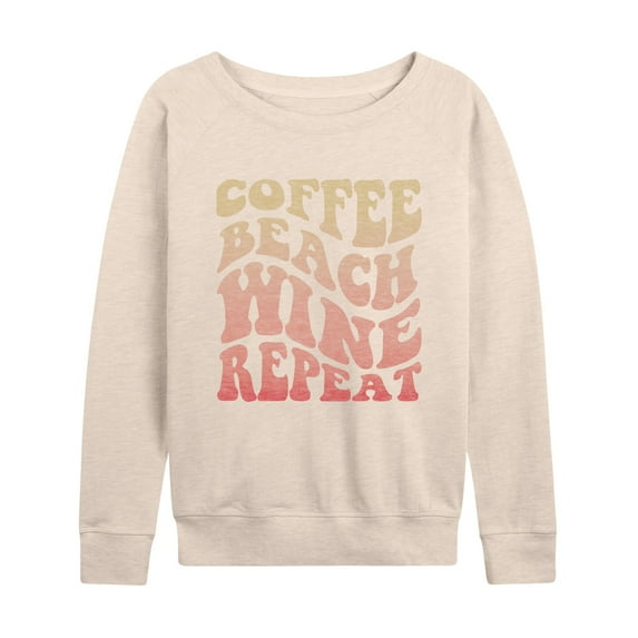 Instant Message - Coffee Beach Wine Repeat - Women's Lightweight French Terry Long Sleeve Shirt