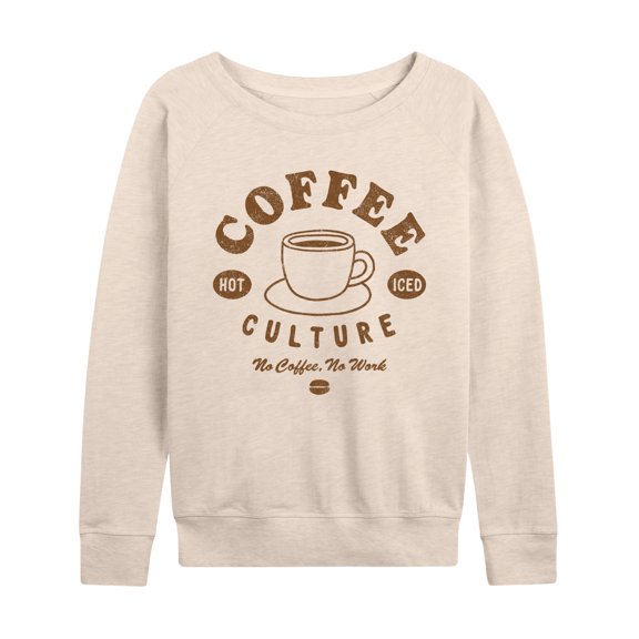 Instant Message - Coffee Culture No Coffee No Work - Women's Lightweight French Terry Long Sleeve Shirt