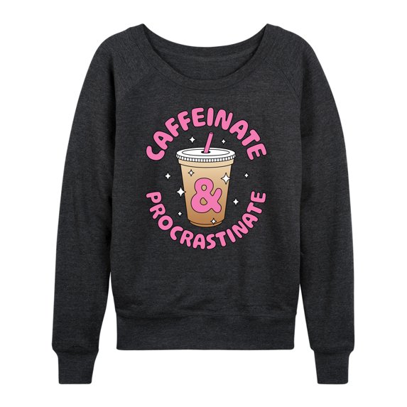 Instant Message - Coffee Lover - Caffeinate & Procrastinate - Women's Lightweight French Terry Long Sleeve Shirt
