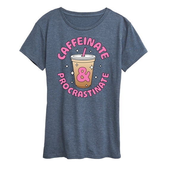 Instant Message - Coffee Lover - Caffeinate & Procrastinate - Women's Short Sleeve Graphic T-Shirt