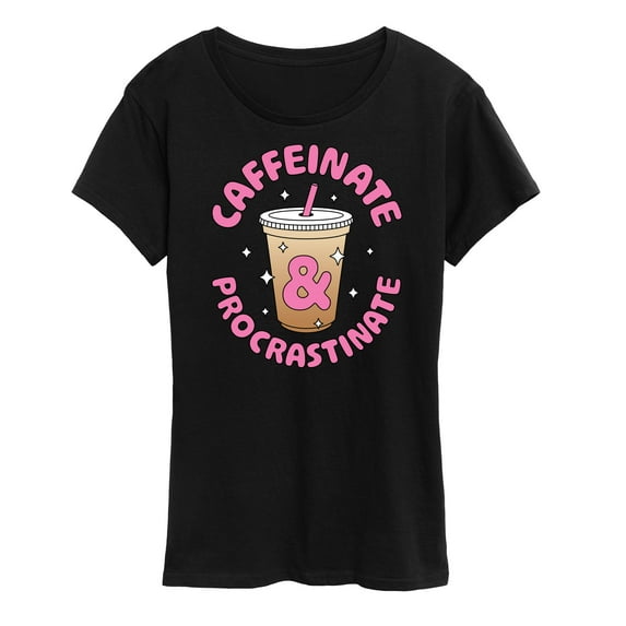 Instant Message - Coffee Lover - Caffeinate & Procrastinate - Women's Short Sleeve Graphic T-Shirt