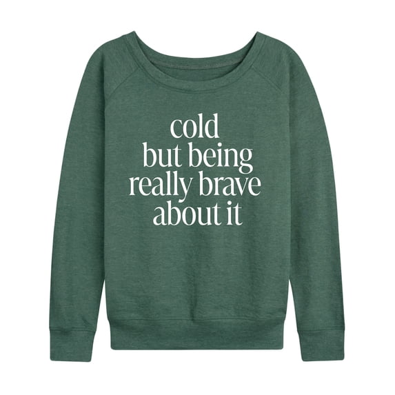 Instant Message - Cold, But Brave Lightweight French Terry Wide Neck Long Sleeve Graphic Shirt