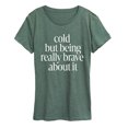 thumbnail image 1 of Instant Message - Cold, But Brave Short Sleeve Graphic T-Shirt, 1 of 5