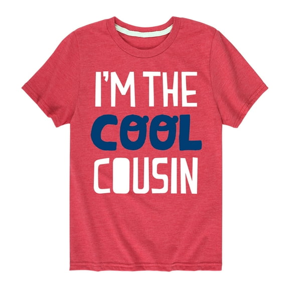 Instant Message - Cool Cousin - Toddler And Youth Short Sleeve Graphic T-Shirt