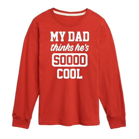 Instant Message - Cool Dad He Thinks - Toddler & Youth Long Sleeve Graphic T-Shirt