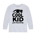 thumbnail image 1 of Instant Message - Cool Kid Just Showed Up - Kids Long Sleeve Tee, 1 of 5