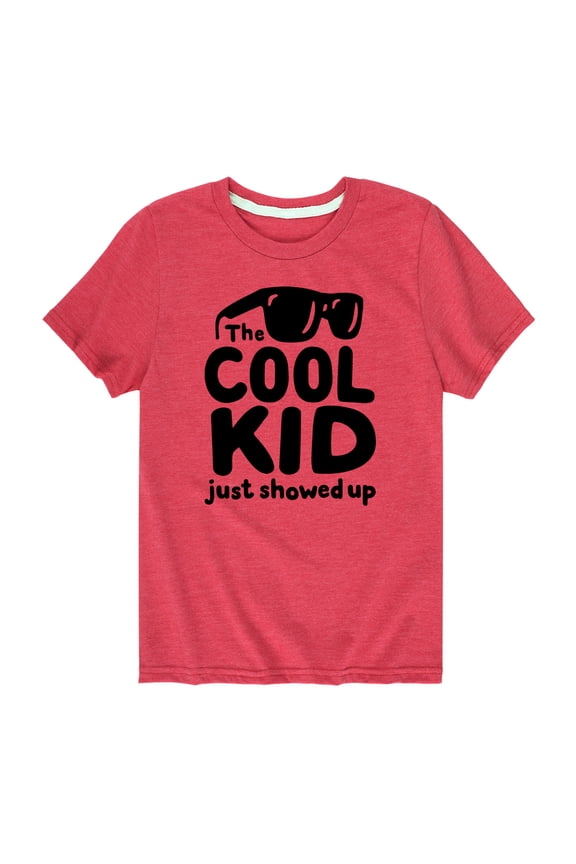 - Cool Kid Just Showed Up -Toddler And Youth Short Sleeve Graphic T-Shirt
