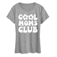 thumbnail image 1 of Instant Message - Cool Moms Club - Women's Short Sleeve Graphic T-Shirt, 1 of 6