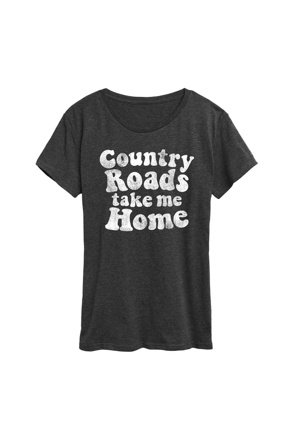 - Country Roads Take Me Home - Women's Short Sleeve Graphic T-shirt
